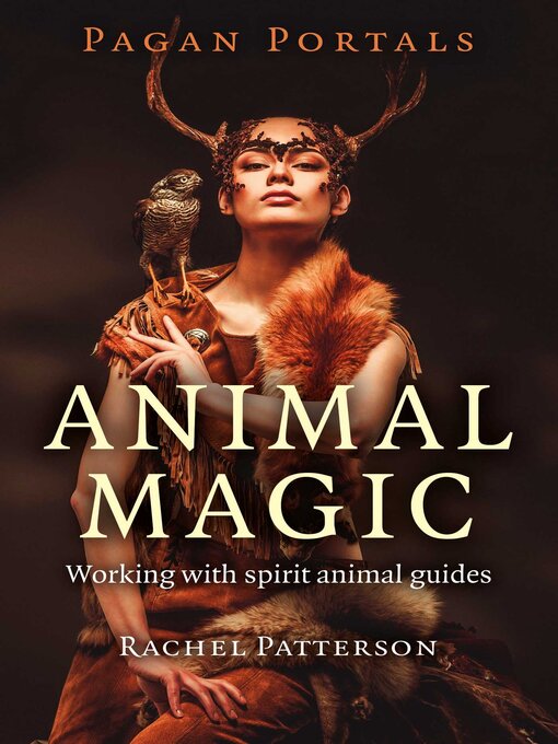 Title details for Pagan Portals--Animal Magic by Rachel Patterson - Available